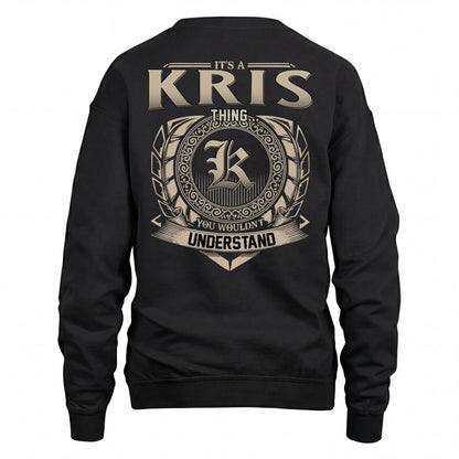 KRIS HH88-K2–Personalized Name Quote Apparel “It’s an NAME Thing You Wouldn’t Understand”