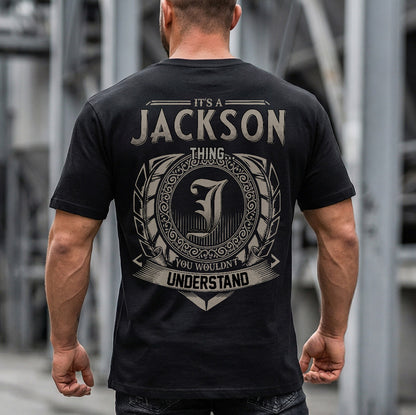 JACKSON HH88-K2–Personalized Name Quote Apparel “It’s an NAME Thing You Wouldn’t Understand”