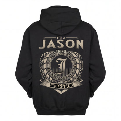 JASON HH88-K2–Personalized Name Quote Apparel “It’s an NAME Thing You Wouldn’t Understand”