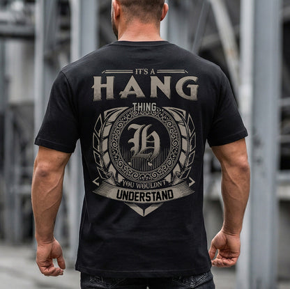 HANG HH88-K2–Personalized Name Quote Apparel “It’s an NAME Thing You Wouldn’t Understand”
