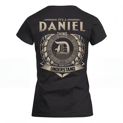DANIEL HH88-K2–Personalized Name Quote Apparel “It’s an NAME Thing You Wouldn’t Understand”