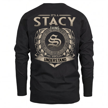 STACY HH88-K2–Personalized Name Quote Apparel “It’s an NAME Thing You Wouldn’t Understand”