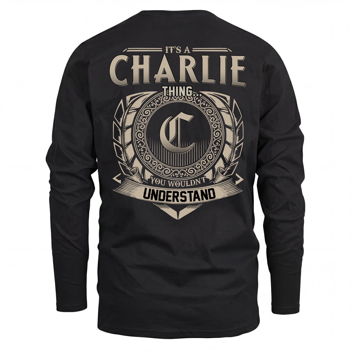 CHARLIE HH88-K2–Personalized Name Quote Apparel “It’s an NAME Thing You Wouldn’t Understand”