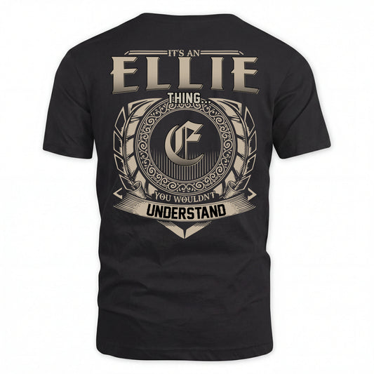 ELLIE HH88-K2–Personalized Name Quote Apparel “It’s an NAME Thing You Wouldn’t Understand”