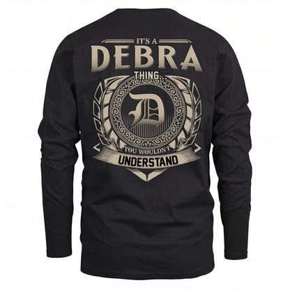 DEBRA HH88-K2–Personalized Name Quote Apparel “It’s an NAME Thing You Wouldn’t Understand”
