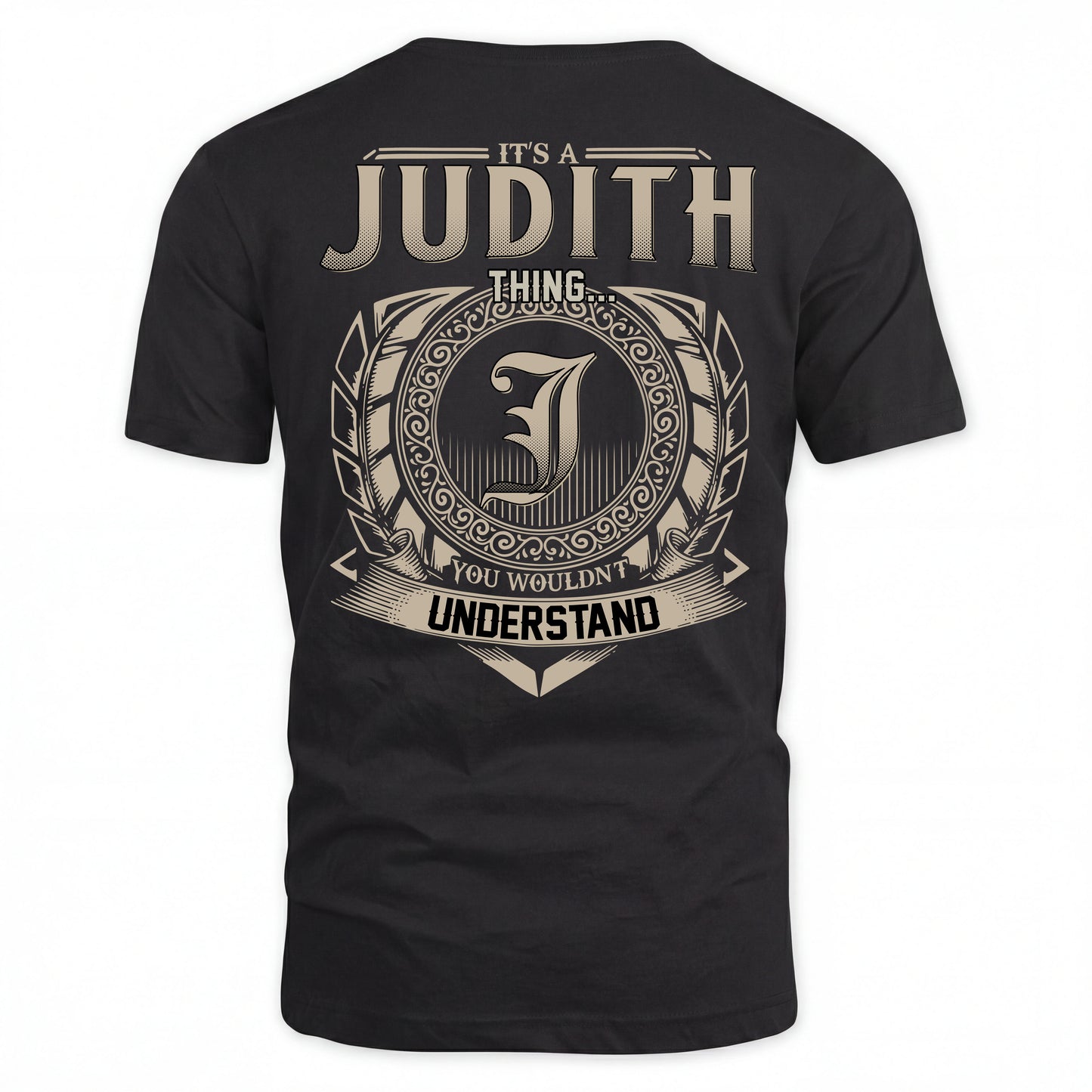 JUDITH HH88-K2–Personalized Name Quote Apparel “It’s an NAME Thing You Wouldn’t Understand”