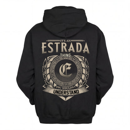 ESTRADA HH88-K2–Personalized Name Quote Apparel “It’s an NAME Thing You Wouldn’t Understand”