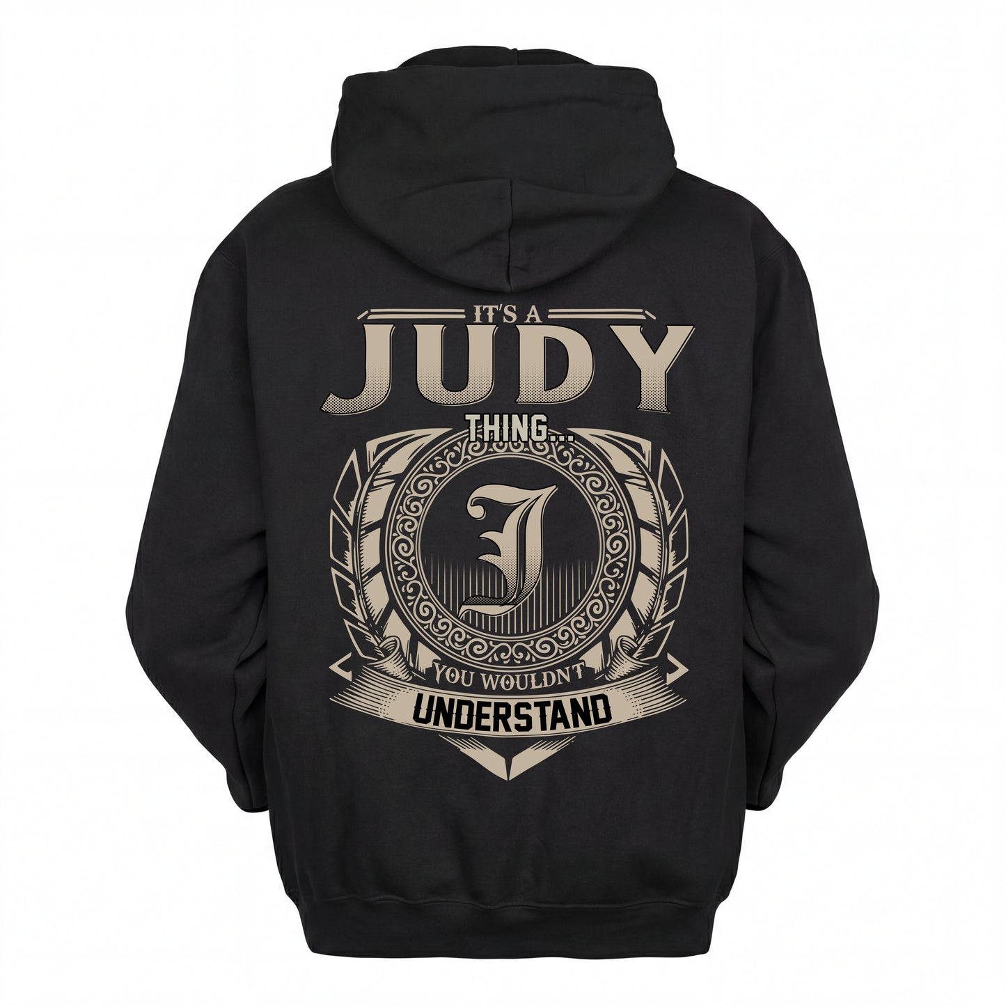 JUDY HH88-K2–Personalized Name Quote Apparel “It’s an NAME Thing You Wouldn’t Understand”