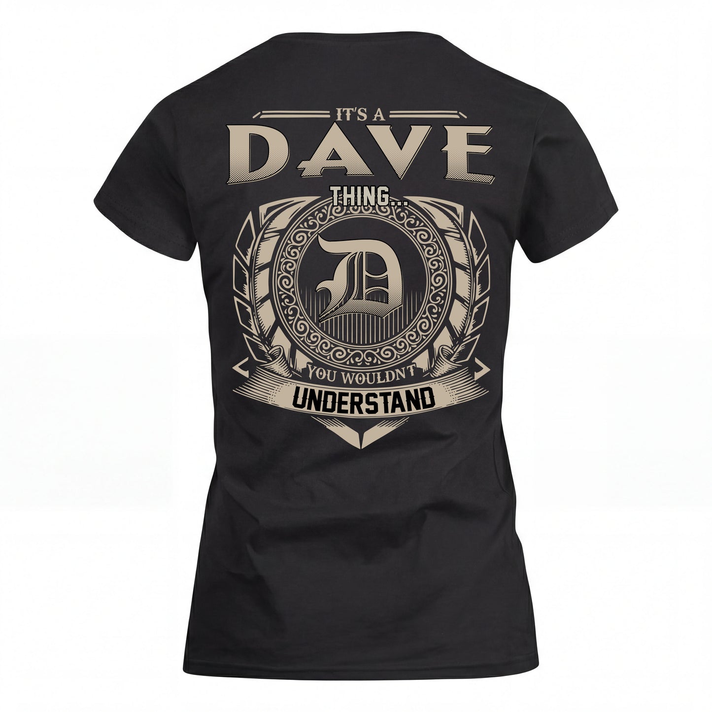 DAVE HH88-K2–Personalized Name Quote Apparel “It’s an NAME Thing You Wouldn’t Understand”