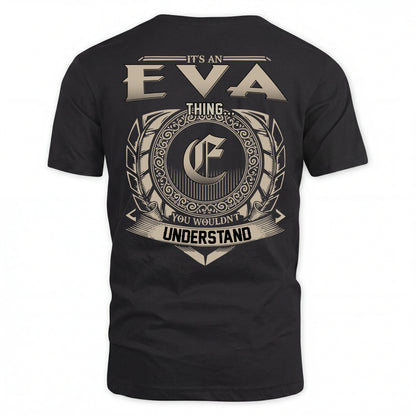 EVA HH88-K2–Personalized Name Quote Apparel “It’s an NAME Thing You Wouldn’t Understand”