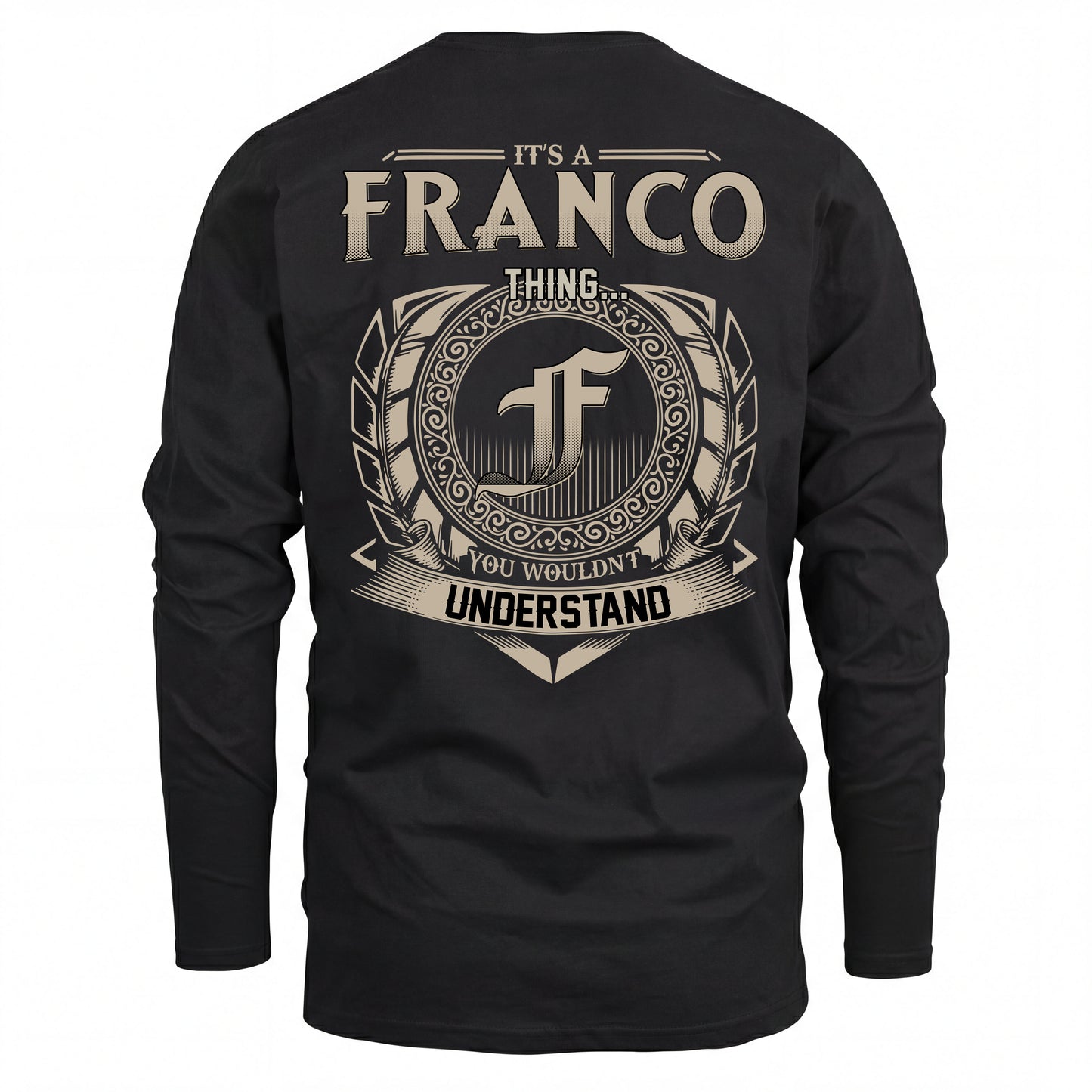 FRANCO HH88-K2–Personalized Name Quote Apparel “It’s an NAME Thing You Wouldn’t Understand”