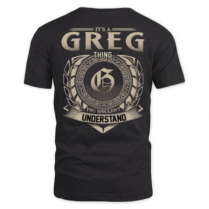 GREG HH88-K2–Personalized Name Quote Apparel “It’s an NAME Thing You Wouldn’t Understand”