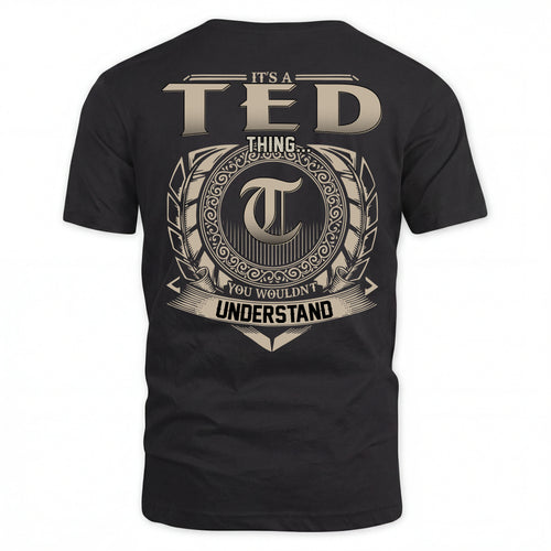 TED HH88-K2–Personalized Name Quote Apparel “It’s an NAME Thing You Wouldn’t Understand”
