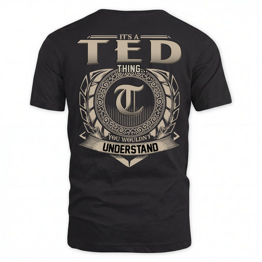 TED HH88-K2–Personalized Name Quote Apparel “It’s an NAME Thing You Wouldn’t Understand”