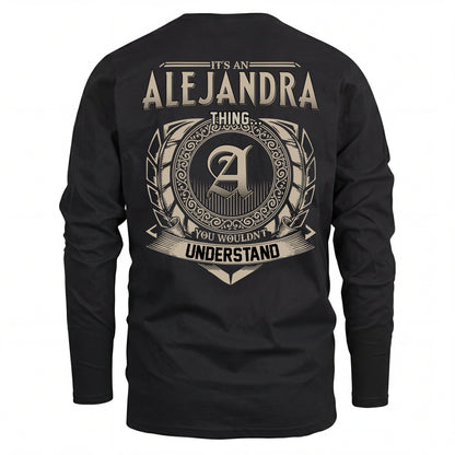 ALEJANDRA HH88-K2–Personalized Name Quote Apparel “It’s an NAME Thing You Wouldn’t Understand”