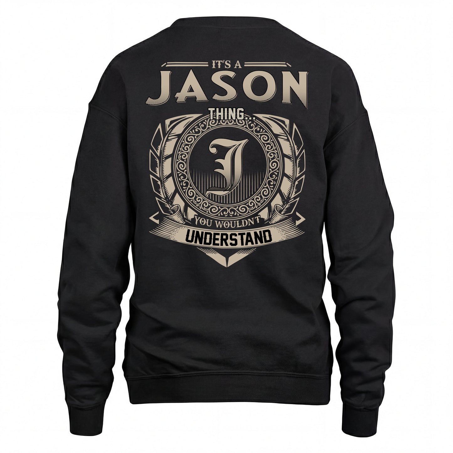 JASON HH88-K2–Personalized Name Quote Apparel “It’s an NAME Thing You Wouldn’t Understand”