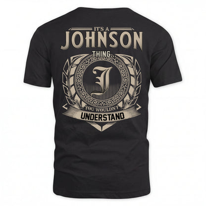 JOHNSON HH88-K2–Personalized Name Quote Apparel “It’s an NAME Thing You Wouldn’t Understand”