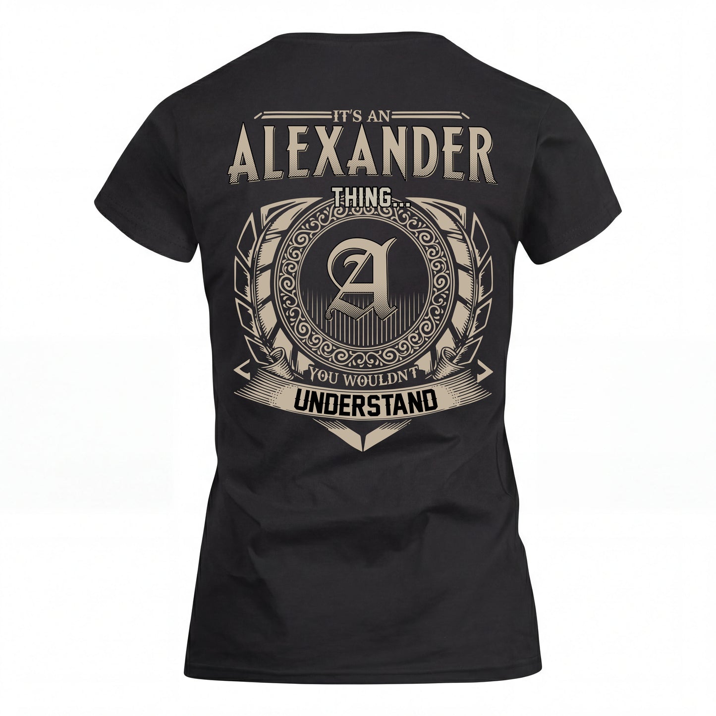 ALEXANDER HH88-K2–Personalized Name Quote Apparel “It’s an NAME Thing You Wouldn’t Understand”