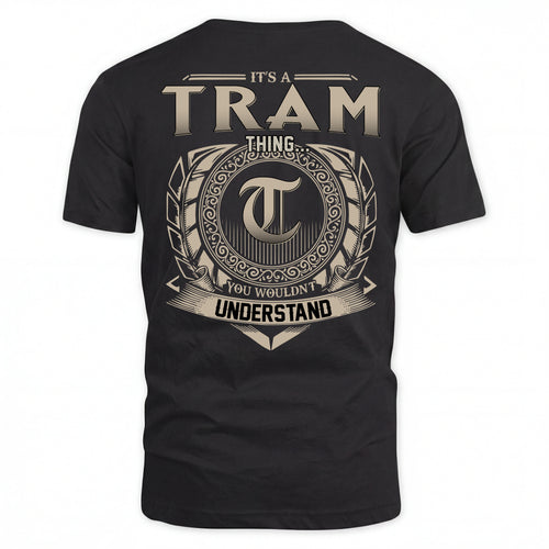 TRAM HH88-K2–Personalized Name Quote Apparel “It’s an NAME Thing You Wouldn’t Understand”