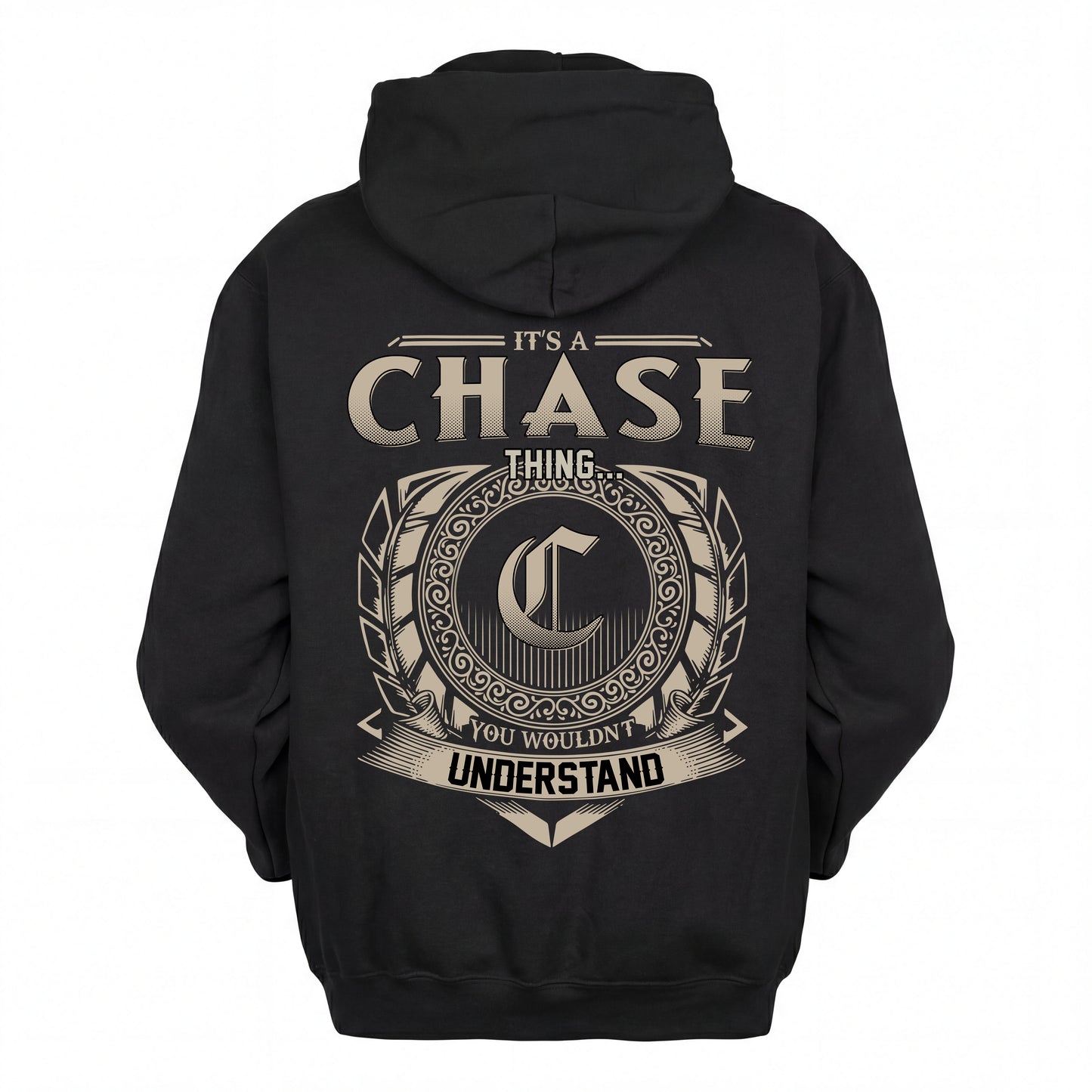 CHASE HH88-K2–Personalized Name Quote Apparel “It’s an NAME Thing You Wouldn’t Understand”