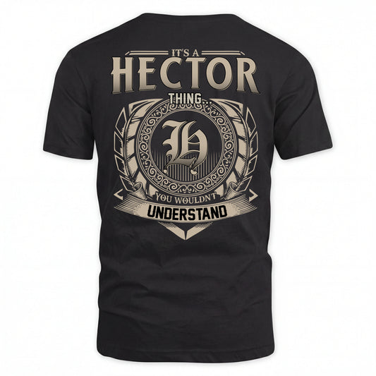 HECTOR HH88-K2–Personalized Name Quote Apparel “It’s an NAME Thing You Wouldn’t Understand”