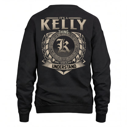 KELLY HH88-K2–Personalized Name Quote Apparel “It’s an NAME Thing You Wouldn’t Understand”