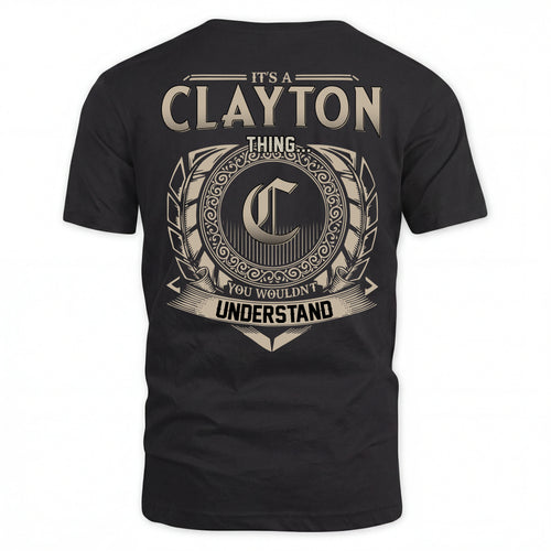 CLAYTON HH88-K2–Personalized Name Quote Apparel “It’s an NAME Thing You Wouldn’t Understand”