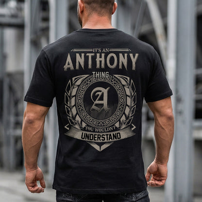 ANTHONY HH88-K2–Personalized Name Quote Apparel “It’s an NAME Thing You Wouldn’t Understand”