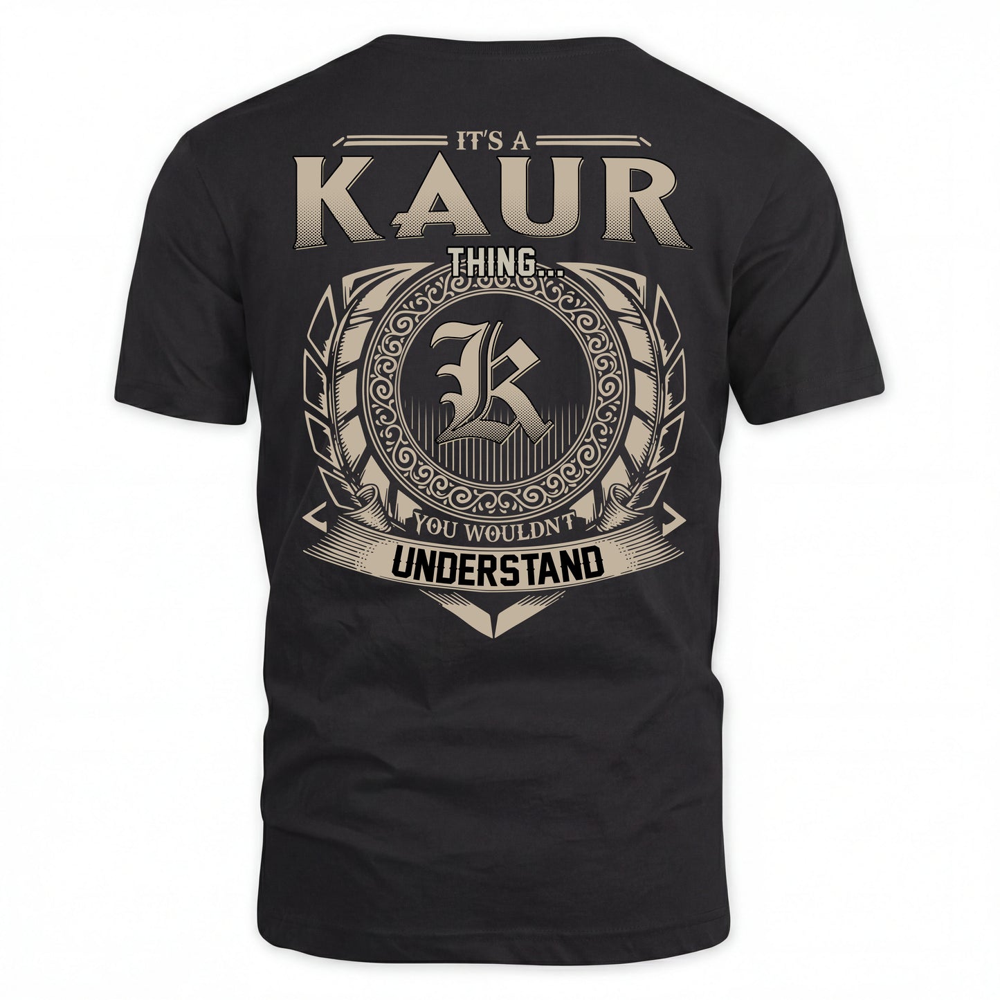 KAUR HH88-K2–Personalized Name Quote Apparel “It’s an NAME Thing You Wouldn’t Understand”