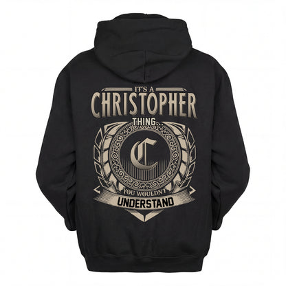 CHRISTOPHER HH88-K2–Personalized Name Quote Apparel “It’s an NAME Thing You Wouldn’t Understand”