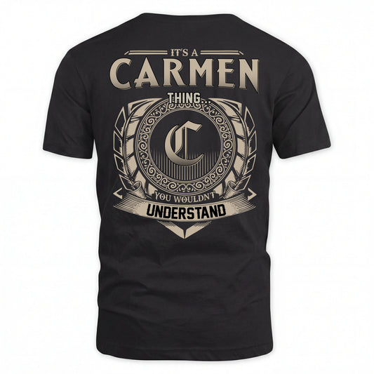 CARMEN HH88-K2–Personalized Name Quote Apparel “It’s an NAME Thing You Wouldn’t Understand”