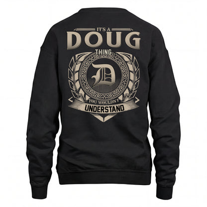 DOUG HH88-K2–Personalized Name Quote Apparel “It’s an NAME Thing You Wouldn’t Understand”
