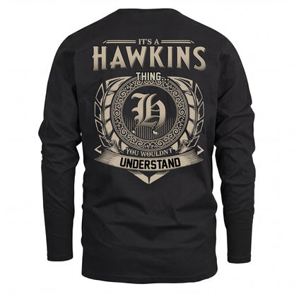 HAWKINS HH88-K2–Personalized Name Quote Apparel “It’s an NAME Thing You Wouldn’t Understand”