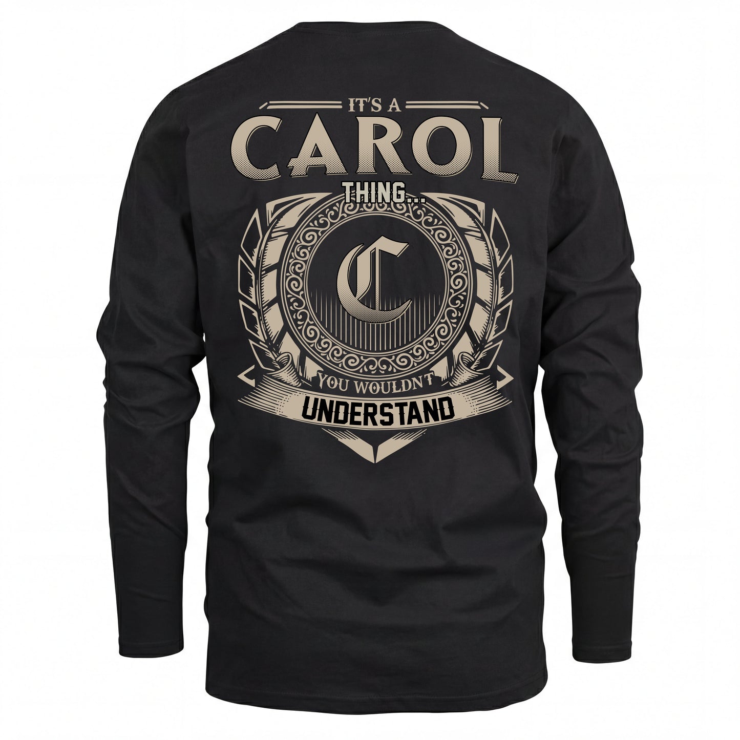 CAROL HH88-K2–Personalized Name Quote Apparel “It’s an NAME Thing You Wouldn’t Understand”