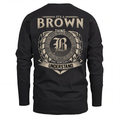 BROWN HH88-K2–Personalized Name Quote Apparel “It’s an NAME Thing You Wouldn’t Understand”