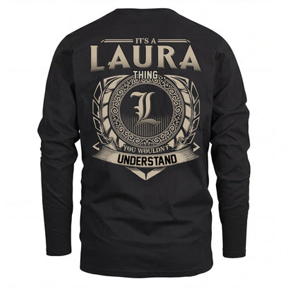 LAURA HH88-K2–Personalized Name Quote Apparel “It’s an NAME Thing You Wouldn’t Understand”