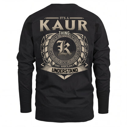 KAUR HH88-K2–Personalized Name Quote Apparel “It’s an NAME Thing You Wouldn’t Understand”