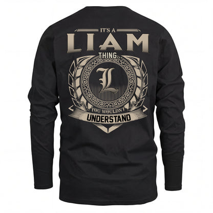LIAM HH88-K2–Personalized Name Quote Apparel “It’s an NAME Thing You Wouldn’t Understand”