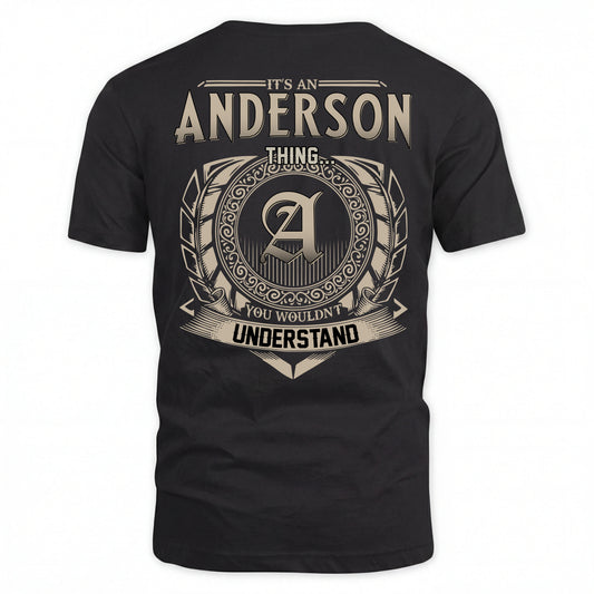 ANDERSON HH88-K2–Personalized Name Quote Apparel “It’s an NAME Thing You Wouldn’t Understand”