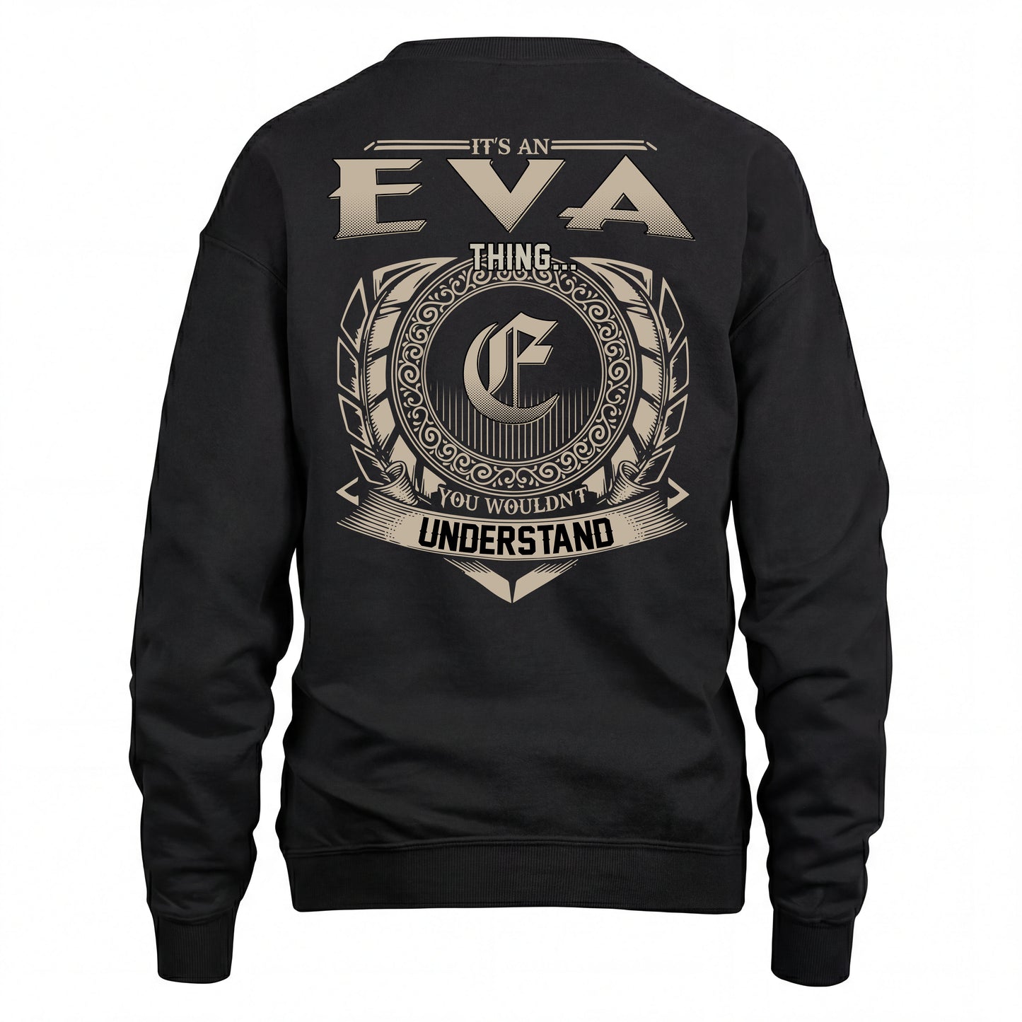 EVA HH88-K2–Personalized Name Quote Apparel “It’s an NAME Thing You Wouldn’t Understand”