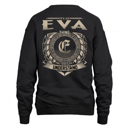 EVA HH88-K2–Personalized Name Quote Apparel “It’s an NAME Thing You Wouldn’t Understand”
