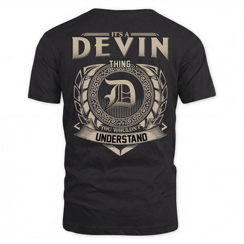DEVIN HH88-K2–Personalized Name Quote Apparel “It’s an NAME Thing You Wouldn’t Understand”