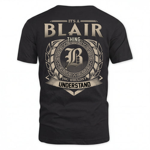 BLAIR HH88-K2–Personalized Name Quote Apparel “It’s an NAME Thing You Wouldn’t Understand”