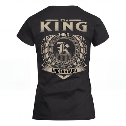 KING HH88-K2–Personalized Name Quote Apparel “It’s an NAME Thing You Wouldn’t Understand”