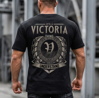 VICTORIA HH88-K2–Personalized Name Quote Apparel “It’s an NAME Thing You Wouldn’t Understand”