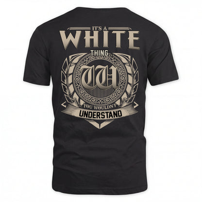 WHITE HH88-K2–Personalized Name Quote Apparel “It’s an NAME Thing You Wouldn’t Understand”