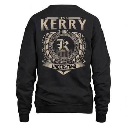 KERRY HH88-K2–Personalized Name Quote Apparel “It’s an NAME Thing You Wouldn’t Understand”