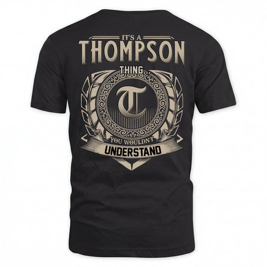 THOMPSON HH88-K2–Personalized Name Quote Apparel “It’s an NAME Thing You Wouldn’t Understand”