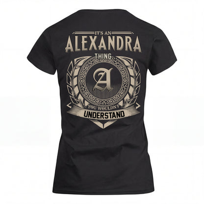 ALEXANDRA HH88-K2–Personalized Name Quote Apparel “It’s an NAME Thing You Wouldn’t Understand”
