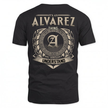 ALVAREZ HH88-K2–Personalized Name Quote Apparel “It’s an NAME Thing You Wouldn’t Understand”